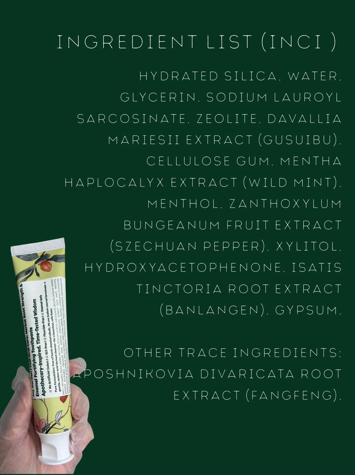 Full INCI transparent ingredient list for Joy Garden TCM Herbal Root Strength Toothpaste